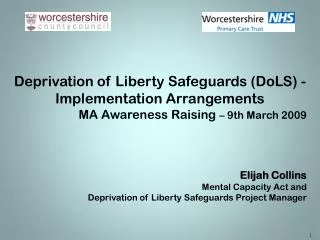 Deprivation of Liberty Safeguards (DoLS) - Implementation Arrangements