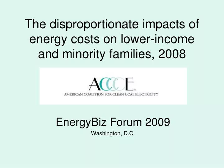 the disproportionate impacts of energy costs on lower income and minority families 2008
