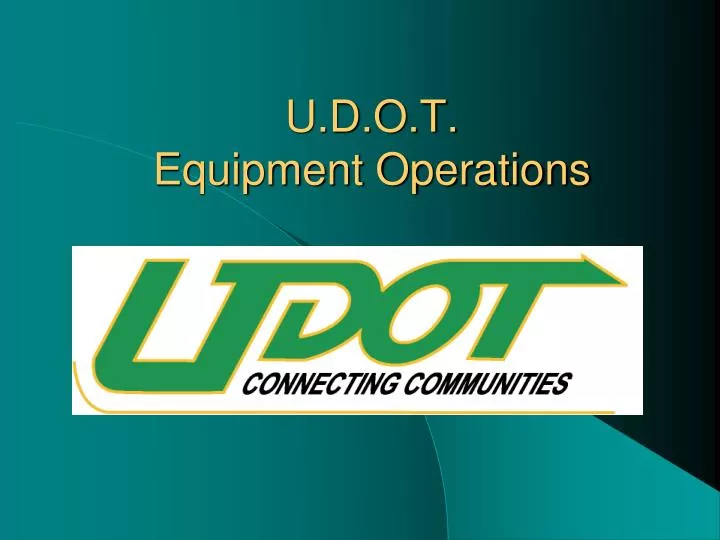 u d o t equipment operations
