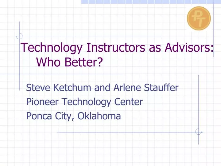 technology instructors as advisors who better