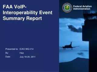 FAA VoIP- Interoperability Event Summary Report