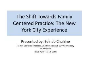 The Shift Towards Family Centered Practice: The New York City Experience