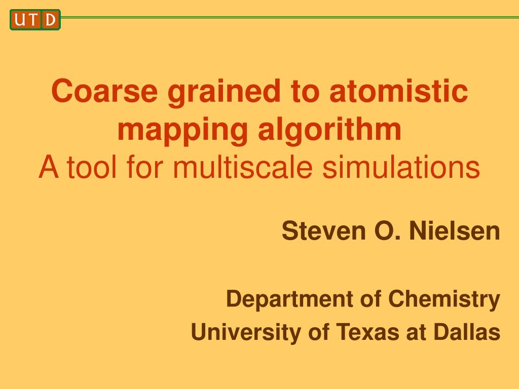 PPT - Coarse grained to atomistic mapping algorithm A tool for ...
