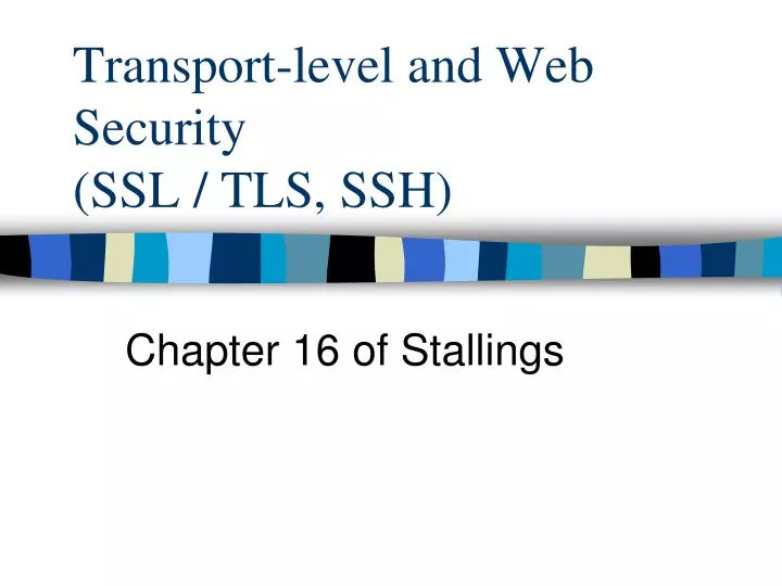 transport level and web security ssl tls ssh