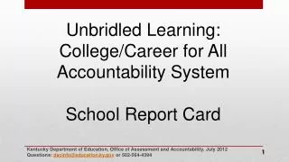 Unbridled Learning: College/Career for All Accountability System School Report Card