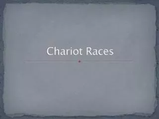 Chariot Races