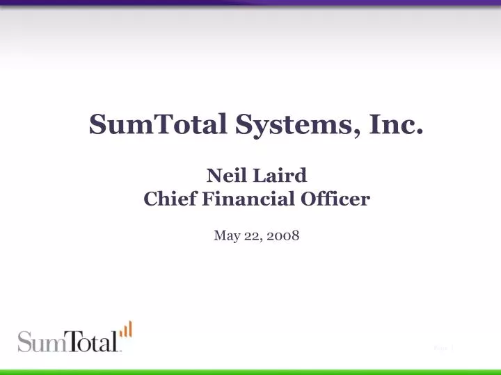 sumtotal systems inc neil laird chief financial officer may 22 2008