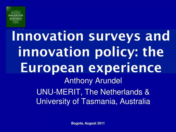 innovation surveys and innovation policy the european experience