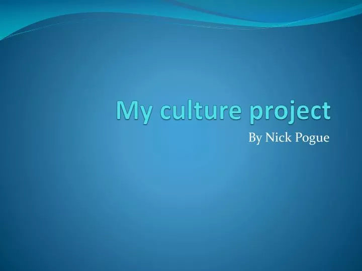 my culture project