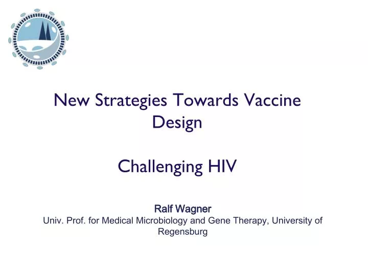 new strategies towards vaccine design challenging hiv