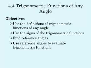 4.4 Trigonometric Functions of Any Angle