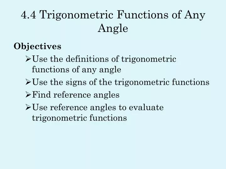 4 4 trigonometric functions of any angle