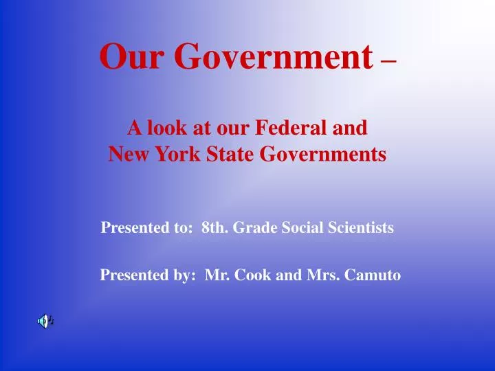 our government a look at our federal and new york state governments