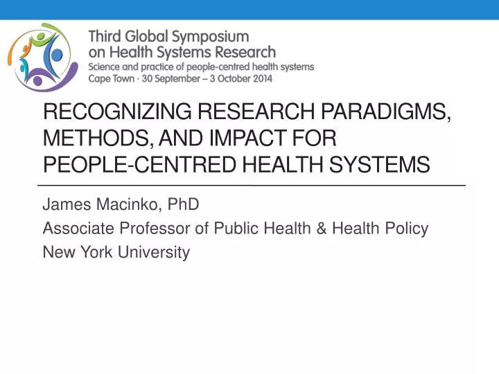 recognizing research paradigms methods and impact for people centred health systems