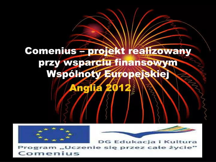 comenius projekt realizowany przy wsparciu finansowym wsp lnoty europejskiej