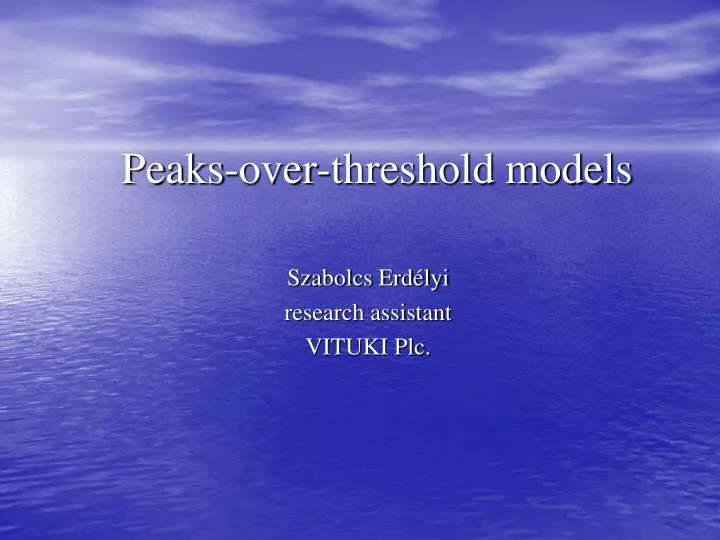 peaks over threshold models