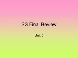 SS Final Review