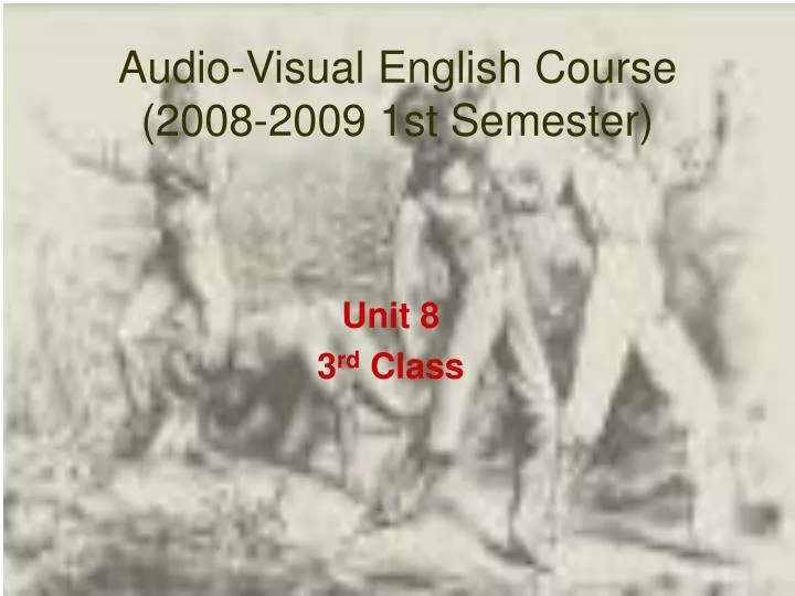 audio visual english course 2008 2009 1st semester