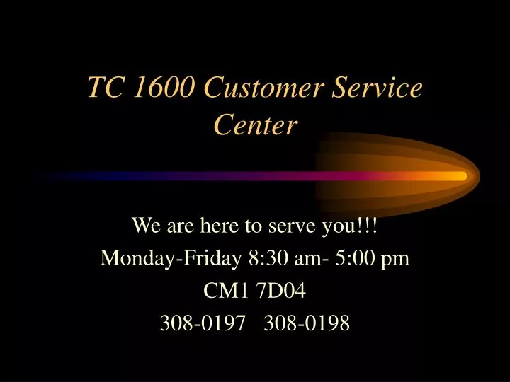 tc 1600 customer service center