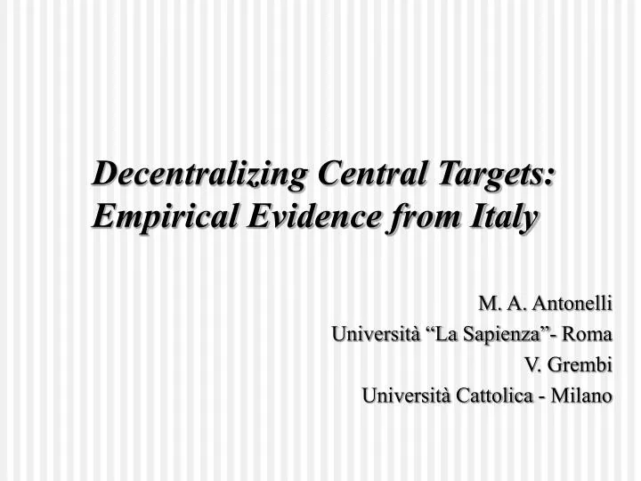 decentralizing central targets empirical evidence from italy