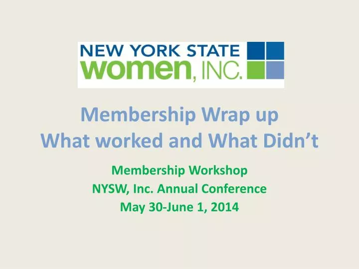 membership wrap up what worked and what didn t