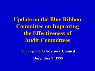 Update on the Blue Ribbon Committee on Improving the Effectiveness of Audit Committees