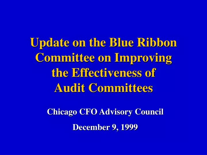 update on the blue ribbon committee on improving the effectiveness of audit committees