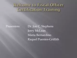 Welcome to Fiscal Officer Certification Training