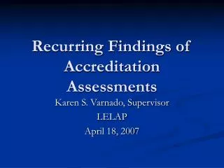 Recurring Findings of Accreditation Assessments