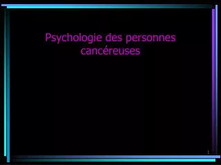 psychologie des personnes canc reuses