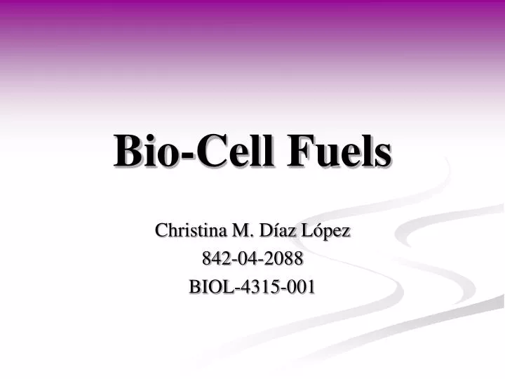 bio cell fuels