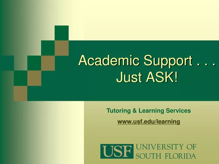 academic support just ask