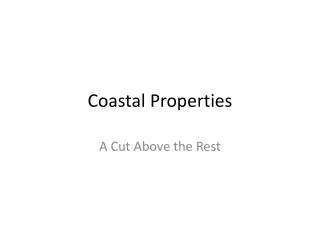 Coastal Properties