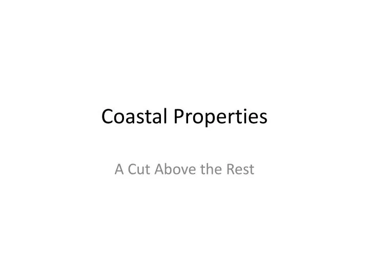 coastal properties