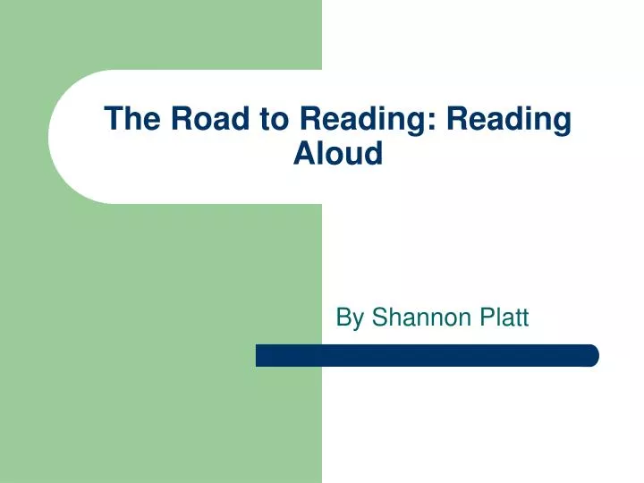 the road to reading reading aloud