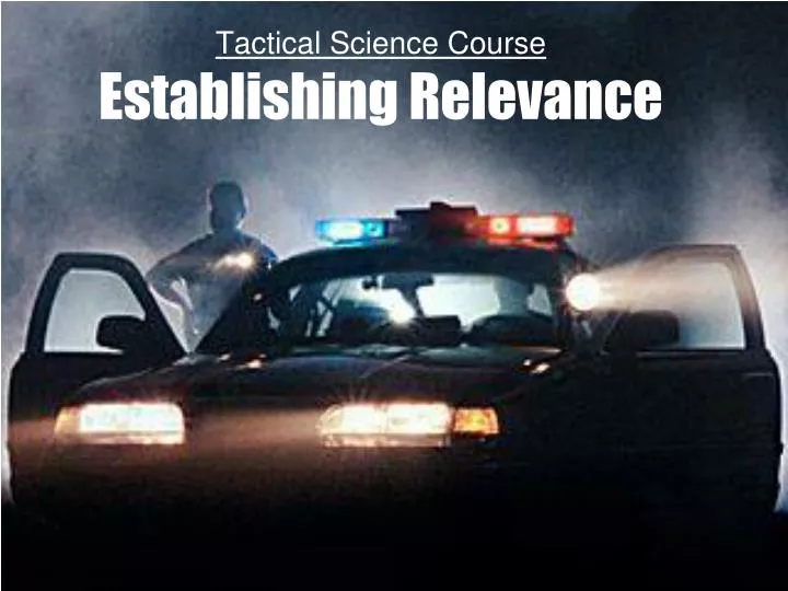 tactical science course establishing relevance