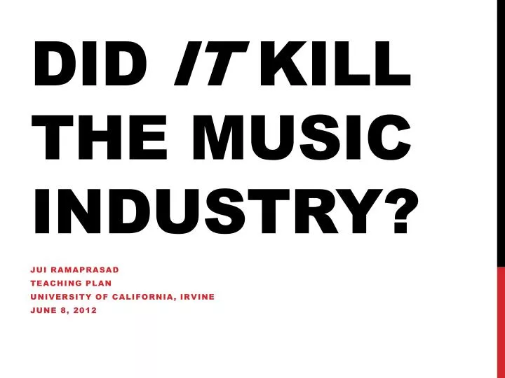 did it kill the music industry