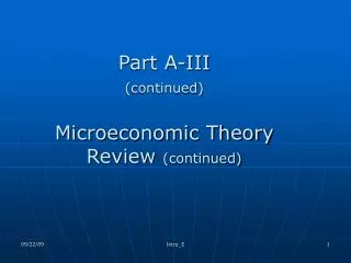 Part A-III (continued) Microeconomic Theory Review (continued)