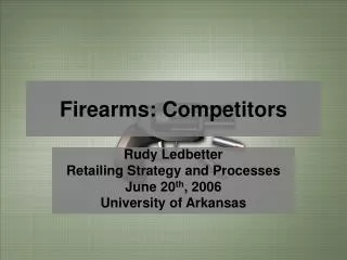 Firearms: Competitors