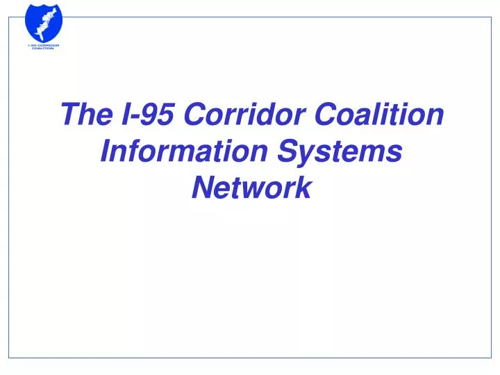 the i 95 corridor coalition information systems network