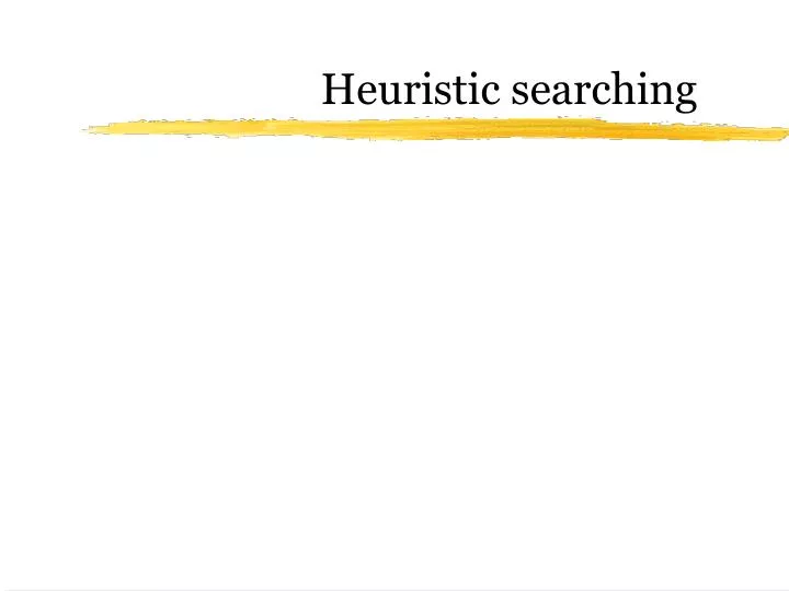 heuristic searching