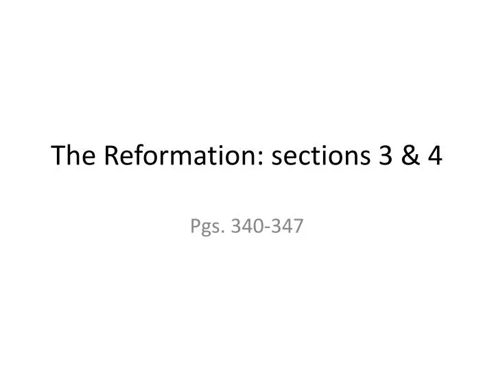 the reformation sections 3 4