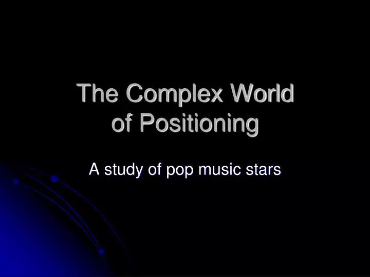 the complex world of positioning