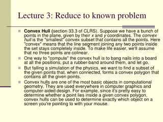 Lecture 3: Reduce to known problem