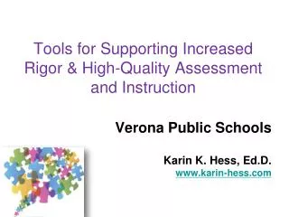 Tools for Supporting Increased Rigor &amp; High-Quality Assessment and Instruction