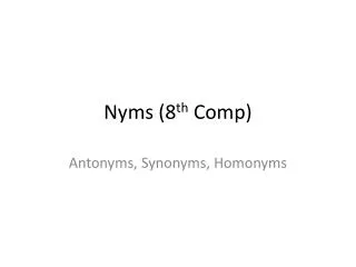 Nyms (8 th Comp)