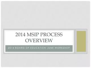 2014 MSIP Process Overview