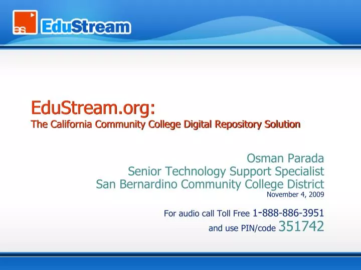edustream org the california community college digital repository solution