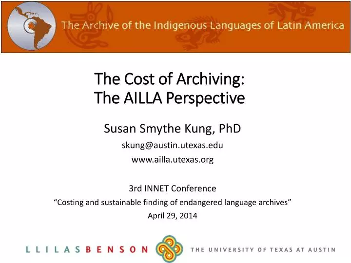 the cost of archiving the ailla perspective