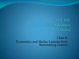 CCT 300: Critical Analysis of Media